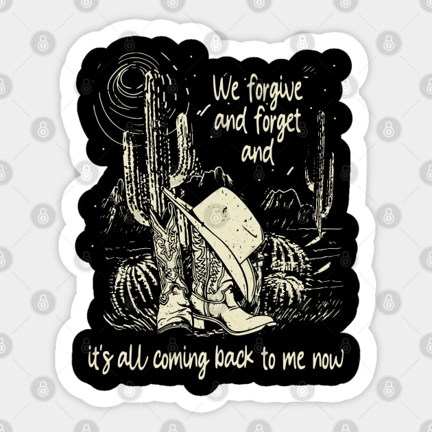 We forgive and forget and it's all coming back to me now Boots Cowboy Hat Cactus Graphic Desert Sticker by Beetle Golf